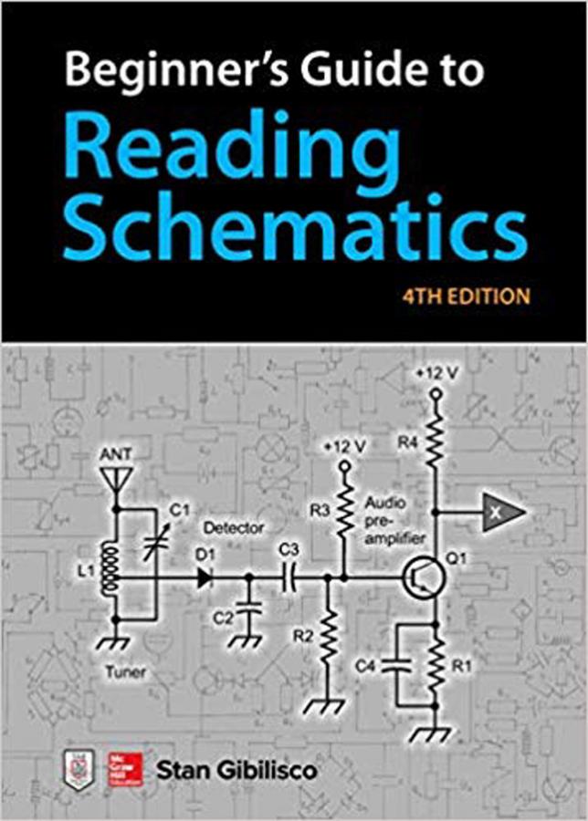 Beginner's Guide to Reading Schematics, 4th Edition