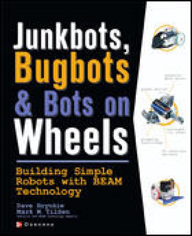 JunkBots, Bugbots, and Bots on Wheels