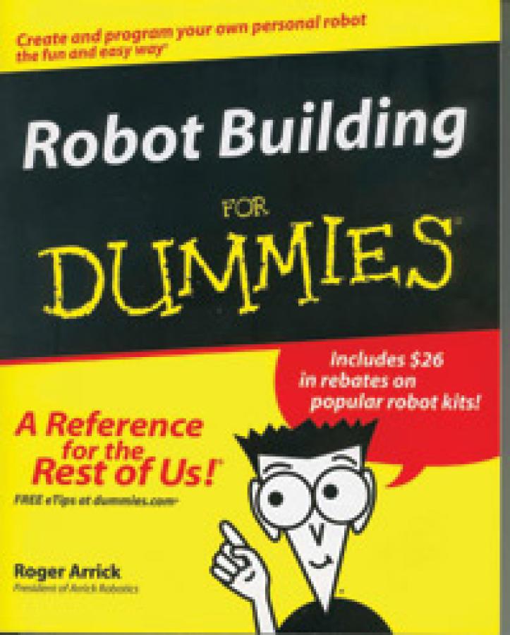 Robot Building for Dummies