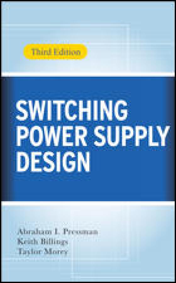 Switching Power Supply Design, Third Edition
