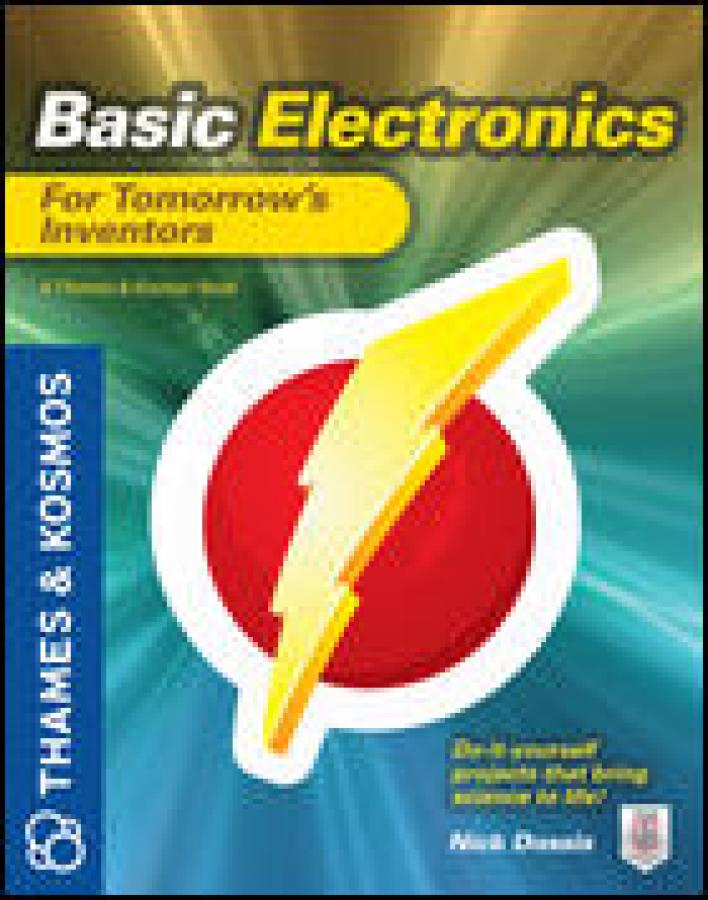Basic Electronics for Tomorrow's Inventors