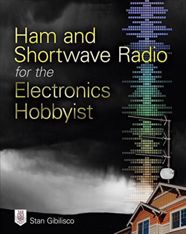 Ham and Shortwave Radio for the Electronics Hobbyist