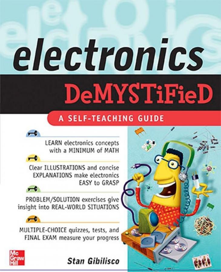 Electronics Demystified, Second Edition