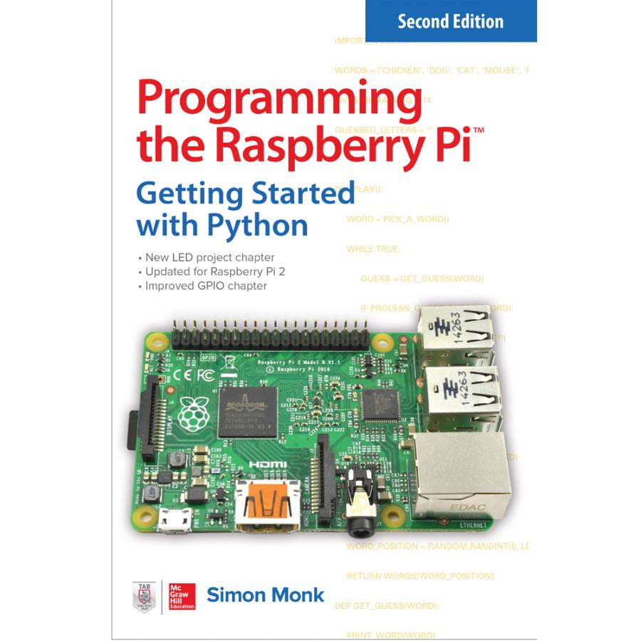 Programming the Raspberry Pi: Getting Started with Python, Second Edition