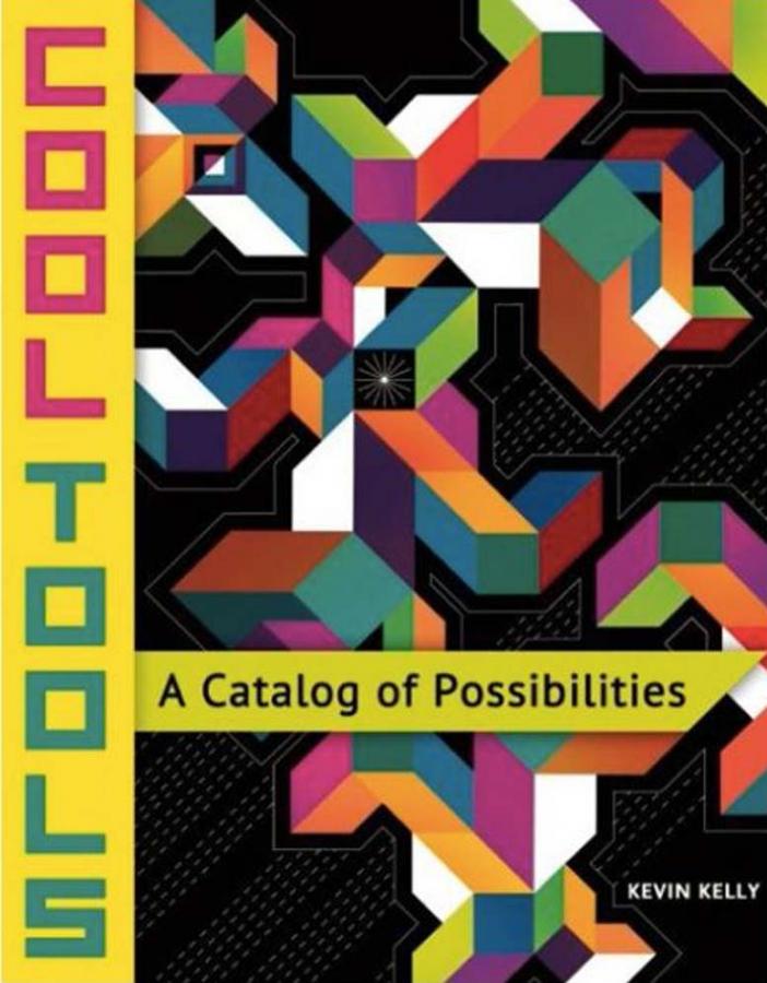 Cool Tools: A Catalog of Possibilities