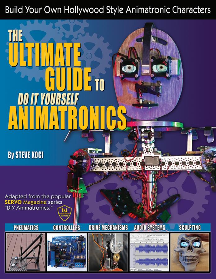 The Ultimate Guide To DIY Animatronics