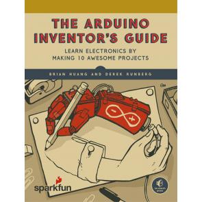 The Arduino Inventor’s Guide