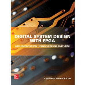 Digital System Design with FPGA: Implementation Using Verilog and VHDL