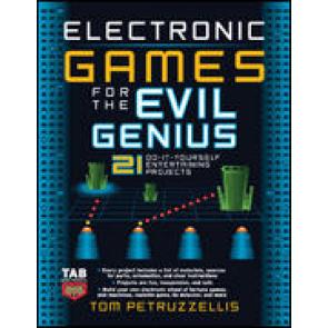 Electronic Games for the Evil Genius