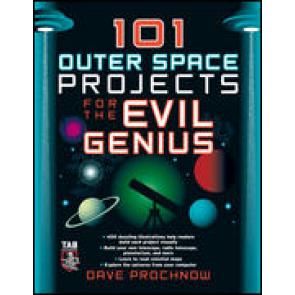101 Outer Space Projects for the Evil Genius
