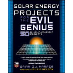 Solar Energy Projects for the Evil Genius