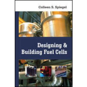 Designing and Building Fuel Cells