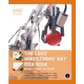The LEGO MINDSTORMS NXT Idea Book