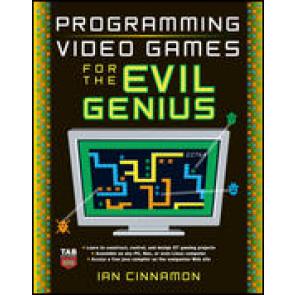 Programming Video Games for the Evil Genius