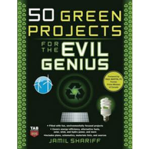 50 Green Projects for the Evil Genius