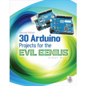 30 Arduino Projects for the Evil Genius, Second Edition