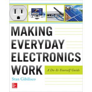 Making Everyday Electronics Work: A Do-It-Yourself Guide