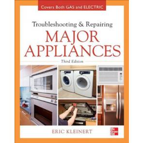 Troubleshooting and Repairing Major Appliances, Third Edition