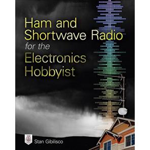 Ham and Shortwave Radio for the Electronics Hobbyist