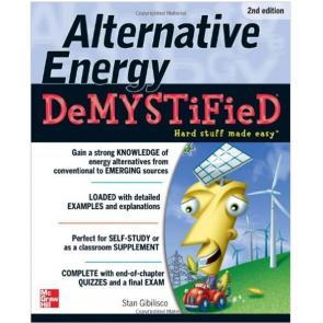Alternative Energy Demystified, Second Edition