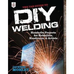 The Tab Guide to DIY Welding